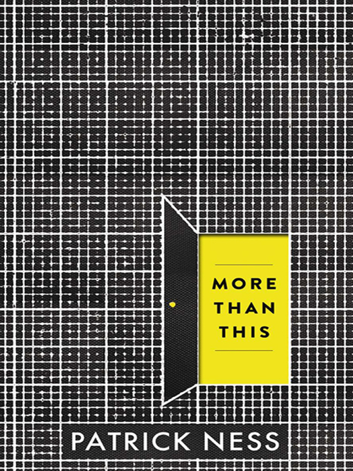 Title details for More Than This by Patrick Ness - Wait list